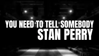 Stan Perry-You Should Tell Somebody | Sermon | Evangelical Service| Tell someone about Jesus