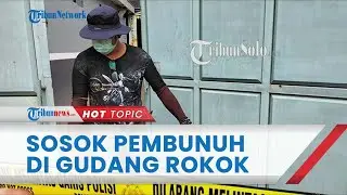 Terungkap Sosok Pembunuh Kasus Perampokan Gudang di Solo, Ternyata Mantan Satpam yang Pernah Dipecat