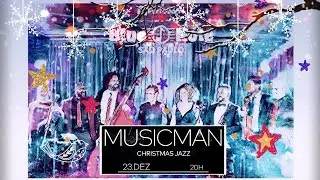 MUSICMAN CHRISTMAS JAZZ - BLUE NOTE SP - 23/12/2025