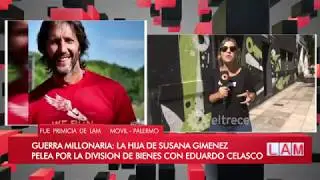 La hija de Susana Gim&eacute;nez pelea con Eduardo Celasco por la divisi&oacute;n de bienes
