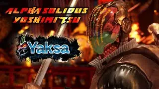 ( S2 ) ALPHA-SOLIDUS Yoshimitsu VS HeroOfTsukiNoMe For YAKSA