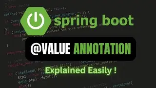 @Value Annotation in Spring Boot - Explained  !