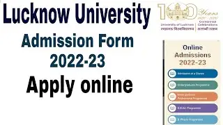Lucknow University Admission form 2022-23 Eligibility Criteria, Syllabus, Application form 2022 out