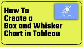 How to Create a Box and Whisker Plot in Tableau Desktop