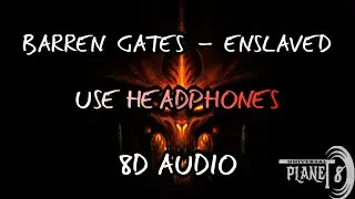 Barren Gates & M.I.M.E - Enslaved 8D Audio | 🎧 Use Headphones | Lyrics | Planet 8D Universal