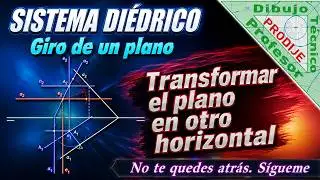 Diédrico. Giros. LAMINA O-5 TRANSFORMAR UN PLANO OBLICUO EN HORIZONTAL.  UNIV. CARLOS III