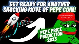 Get Ready For Another Shocking Move Of PEPE COIN! | PEPE Price Prediction 2023