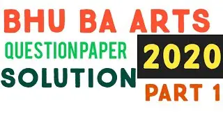 #BHU_BA ARTS ,SOCIAL_SCIENCE 2020 PART 1  QUESTION PAPER, SOLUTION