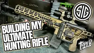 Building my Ultimate Hunting Rife | Sig 308 Spear Build