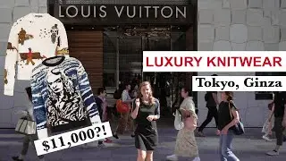 $11,000 SWEATER?! | Checking LUXURY Knitwear in Ginza, Tokyo LOUIS VUITTON DIOR PRADA (jp, eng sub)