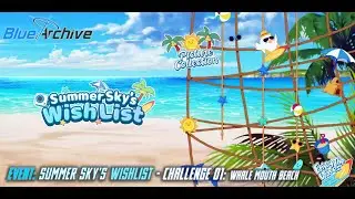 Blue Archive - Summer Sky's Wishlist (Event) - Challenge 1: Whale Mouth Beach
