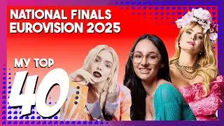 Eurovision 2025 | NATIONAL SELECTIONS - My Top 40 | New: Ukraine, Portugal, Poland and MORE!
