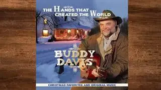 Buddy Davis - The Hands That Created the World