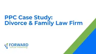 PPC Case Study Divorce Law Firm | PPC for Lawyers