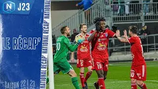 Le Récap' de la J23 I National FFF 2022-2023