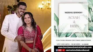 WEDDING LIVE STREAMING -  ACSAH &  BIBIN (02-02-2026)