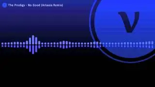 The Prodigy - No Good (Arkasia Remix)