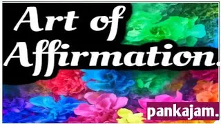 Art of affirmation I I Pankajam (Malayalam) II power of affirmations II motivation malayalam II self