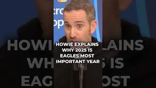 Howie Roseman Explains Why 2025 Is The Eagles Most Important Season #nfl #nflnews #eagles