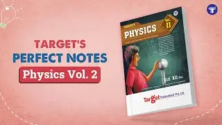 Std. 12 Perfect Physics Notes Vol. 2 | Target Publications