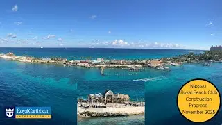 Royal Beach Club Paradise Island Construction Progress November 2025