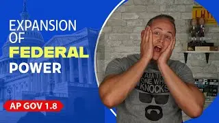 AP Gov | 1.8 Конституционные толкования федерализма | НОВОЕ!