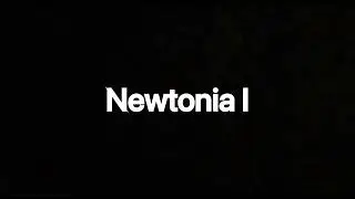 newtonia 10 min