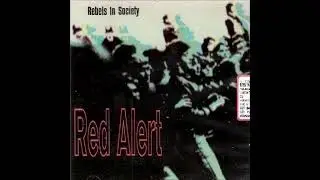 Red Alert - Rebels In Society (1997) FULL ALBUM