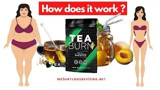 Tea Burn Reviews &ndash;  Tea Burn Ingredients, - Is It TeaBurn Really Work?