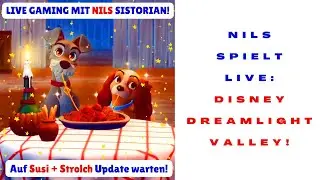 🔴 504 Auf Susi + Strolch Update warten live 😀 Disney Dreamlight Valley Live mit Nils Sistorian 😀😀