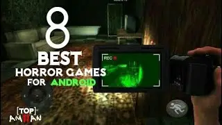 TOP 8 BEST HORROR GAMES ANDROID / 8 Best High Graphics Horror game for Android