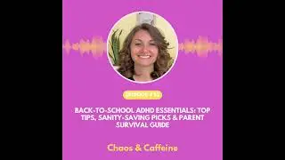 Back-to-School ADHD Essentials: Top Tips, Sanity-Saving Picks & Parent Survival Guide