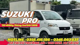 SUZUKI PRO Đông Lạnh Đời 2018 - Khởi Nghiệp Chỉ hơn 200Tr | XE TẢI CŨ TRƯỜNG AN 0356.416.186