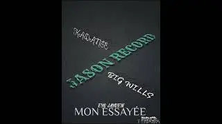 Bigg Willys & Kadance - Mon Essayer Feat. Eyo Jayden ( Jayson Records )
