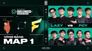 [Map 1] - FANCY UNITED ESPORTS vs. LAZYBUTWANNAWIN // 2023 VCT Challengers Vietnam Split 1