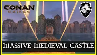 Massive Medieval Castle | Conan Exiles - Midnight Wolves