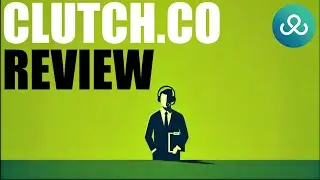 Clutch Review:  A Business-to-Business (B2B) Review & Ratings Site |  Connecting Service Providers