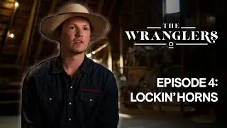 Lockin&rsquo; Horns: Episode 4 | Full Episode | The Wranglers | The CW