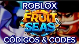 NOVOS 💥 C&Oacute;DIGOS FRUIT SEAS | FRUIT SEAS CODES | OUTUBRO 2024 | ROBLOX | FRUIT SEAS GIFT CODES