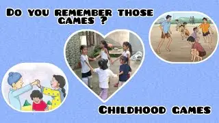 Did you remember those games? | childhood games 