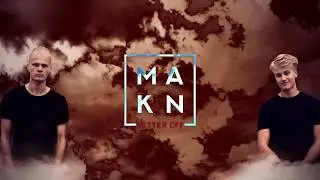 MAKN - Better Off (feat. Felicia Ljung & Powell Lumor)