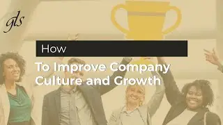 How to Improve Company Culture and Growth