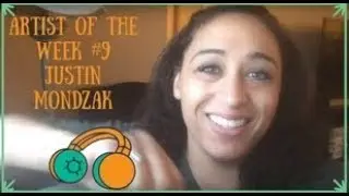 Artist of the Week #9 - Justin Mondzak | Amanda Waldrop