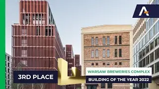 Warsaw Breweries Complex &mdash; 3rd place [Building of the Year created with Aluprof Systems: 2022]
