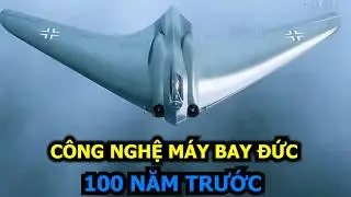 C&ocirc;ng Nghệ M&aacute;y Bay Đi Trước Thời Đại Của Đức | Horten Ho 229 | BF 109