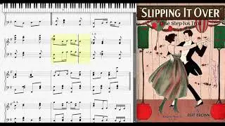 Slipping It Over by Bert Brown (1916, Dance piano)