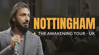 Sahil Adeem in Nottingham | The Awakening Tour | Latest Session