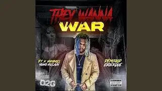 They Wanna War (feat. K Rhymes & Yung Husain)