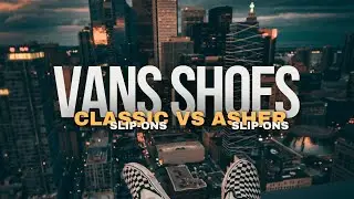 Vans Classic Slip-ons против Asher: особенности каждой модели