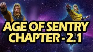 Age Of Sentry Chapter 2.1 - Marvel Contest of Champions